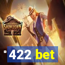 422 bet